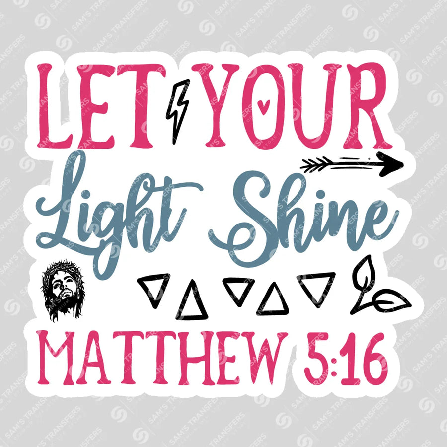 Let Your Light Shine Sticker Ready-to-Press DTF Transfer | SAT04664