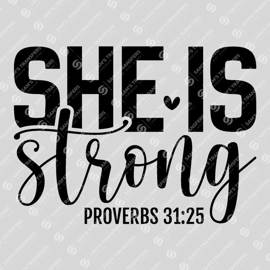 She Is Strong Proverbs Ready-to-Press DTF Transfer | SAT04680