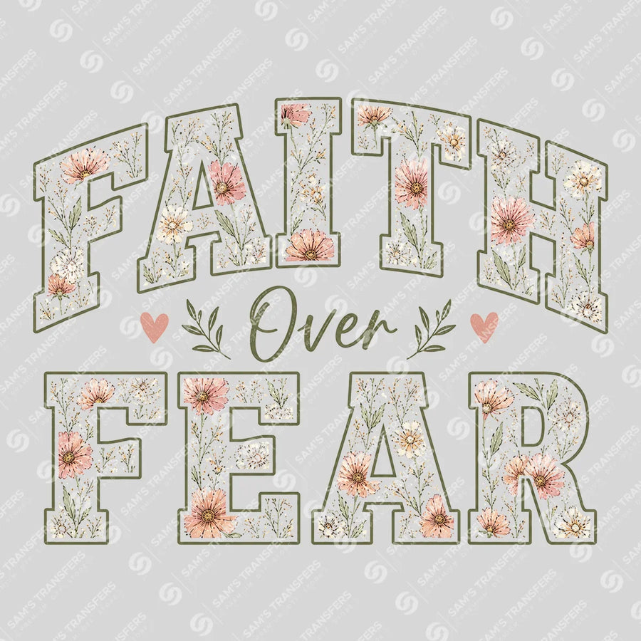 Faith Over Fear Ready-to-Press DTF Transfer | SAT04734