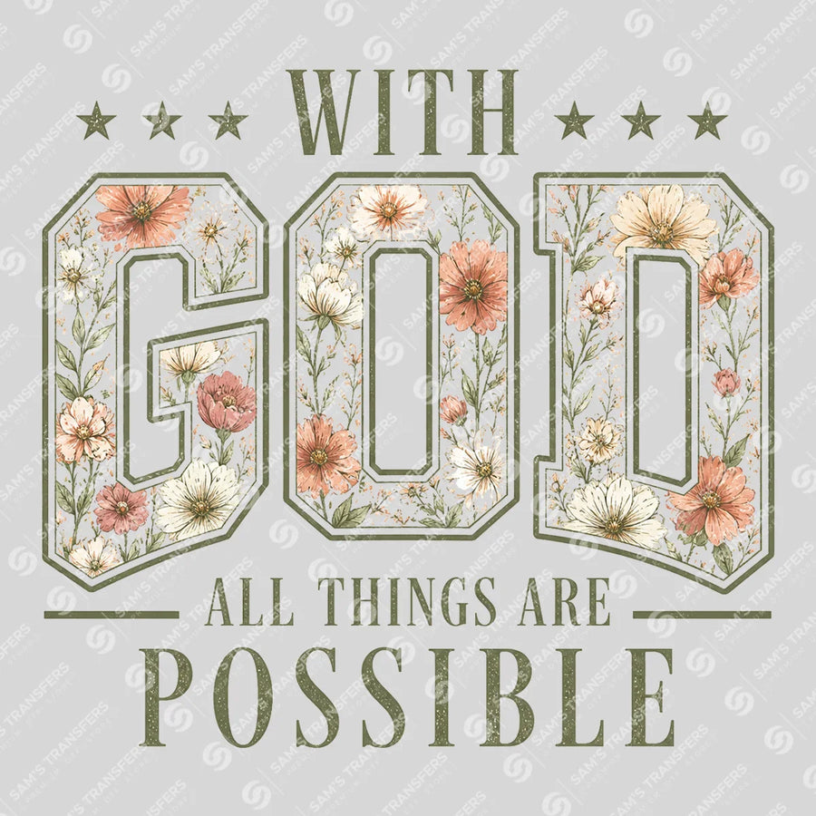 With God All Things Are Possible Floral Ready-to-Press DTF Transfer | SAT04735