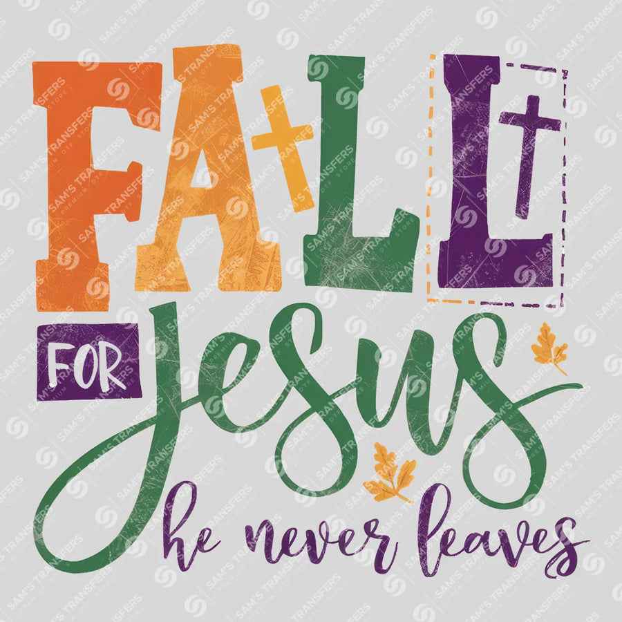 Fall for Jesus Colorful Ready-to-Press DTF Transfer | SAT04755