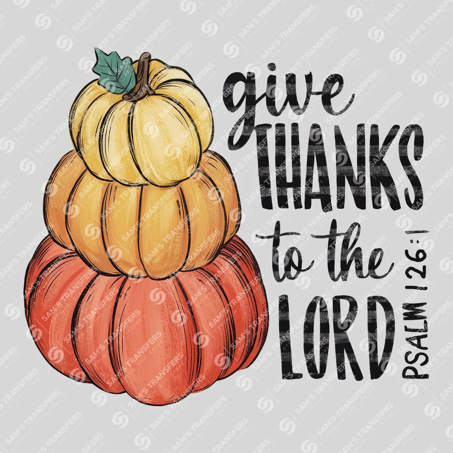 Give Thanks to the Lord Ready-to-Press DTF Transfer | SAT04760