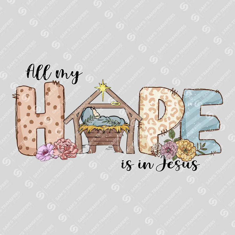 All My Hope Is in Jesus Ready-to-Press DTF Transfer | SAT04784