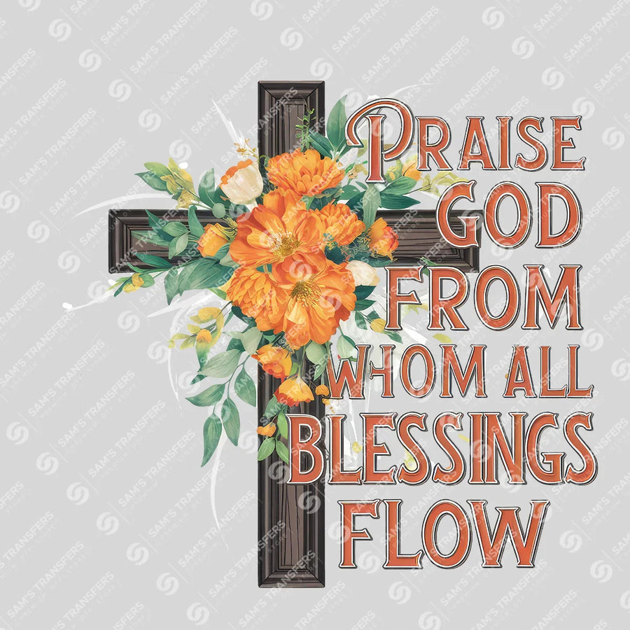 Praise God From Whom All Blessings Flow Ready-to-Press DTF Transfer | SAT04803