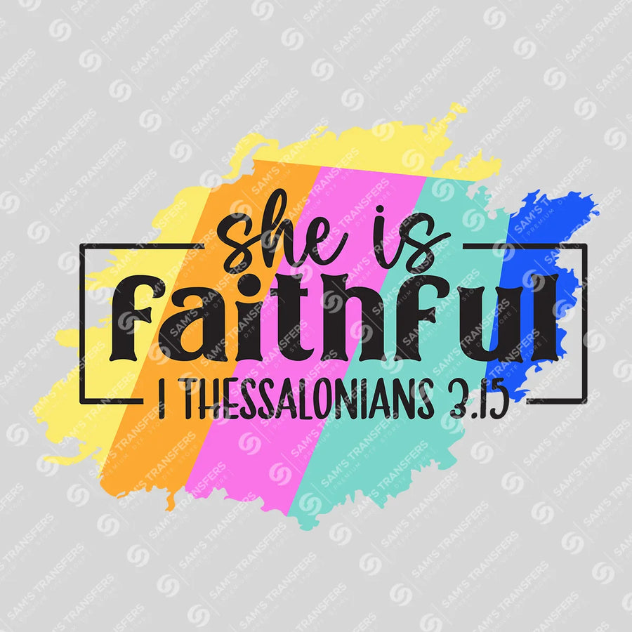 She Is Faithful Ready-to-Press DTF Transfer | SAT04809