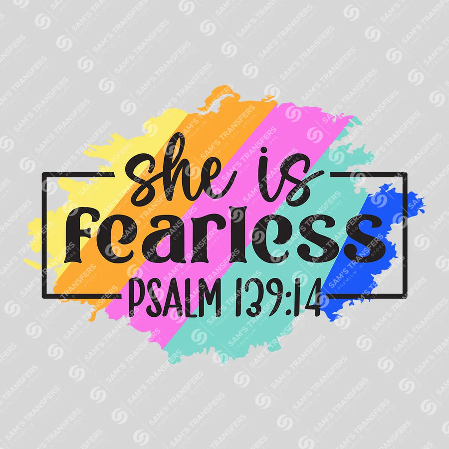 She Is Fearless Ready-to-Press DTF Transfer | SAT04810