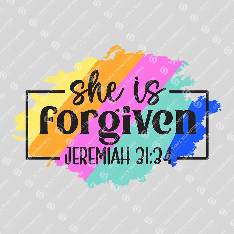 She Is Forgiven Ready-to-Press DTF Transfer | SAT04811