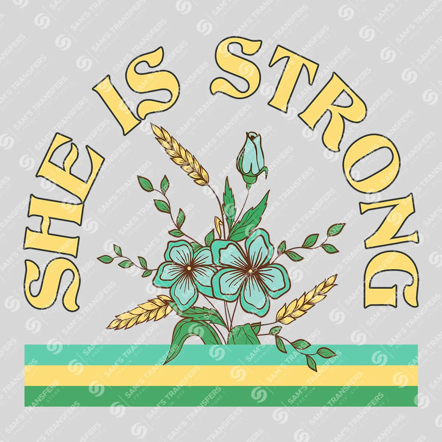 She Is Strong Ready-to-Press DTF Transfer | SAT04822