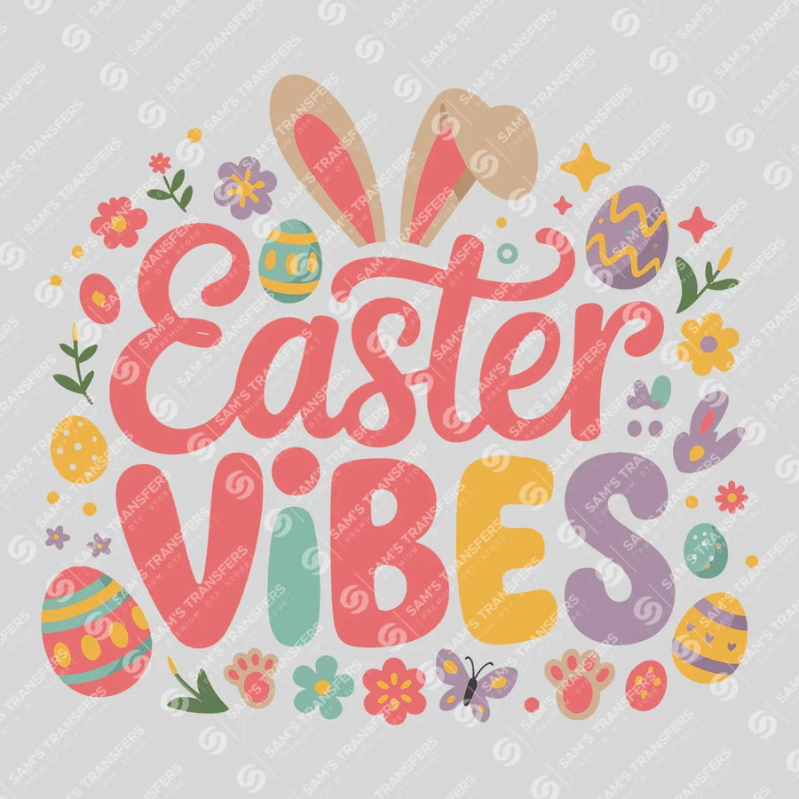 Easter Vibes Ready-to-Press DTF Transfer | SAT04834