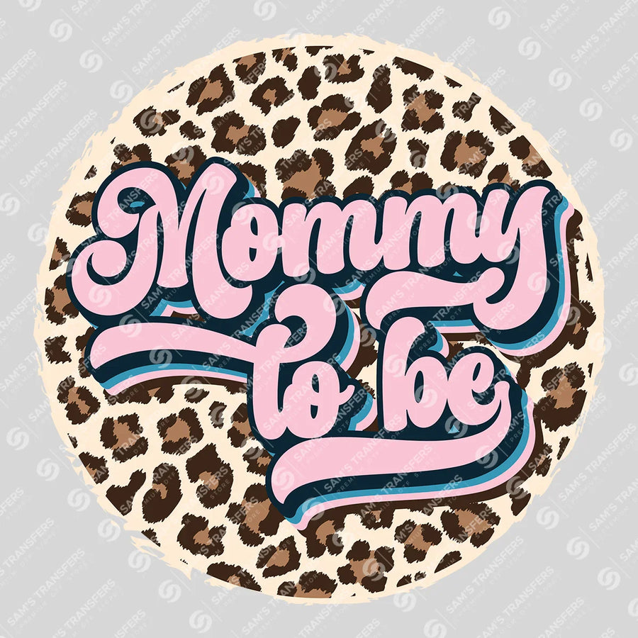 Mommy to Be Ready-to-Press DTF Transfer | SAT04850