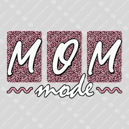 Apparel featuring a Mom Mode-themed DTF transfer.