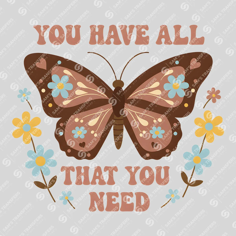 You Have All That You Need Ready-to-Press DTF Transfer | SAT04864