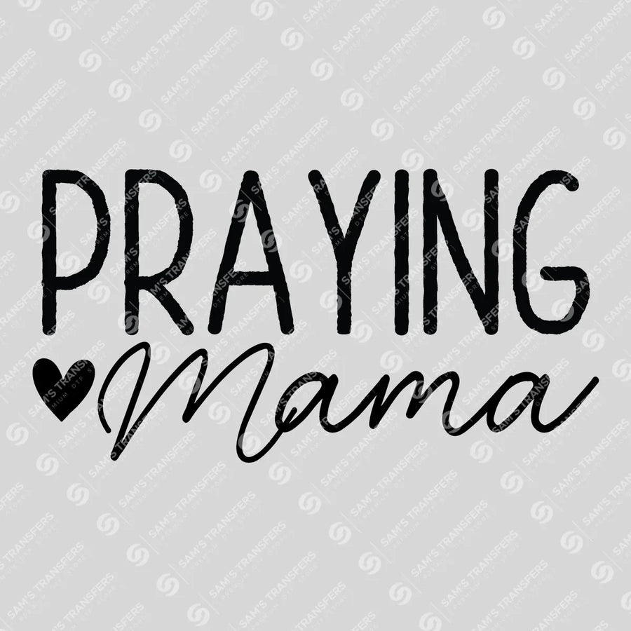 Praying Mama Ready-to-Press DTF Transfer | SAT04871