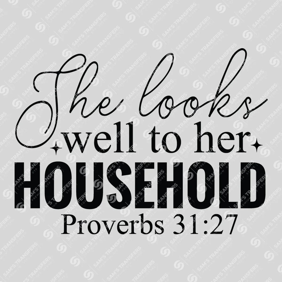 She Looks Well to Her Household Ready-to-Press DTF Transfer | SAT04873