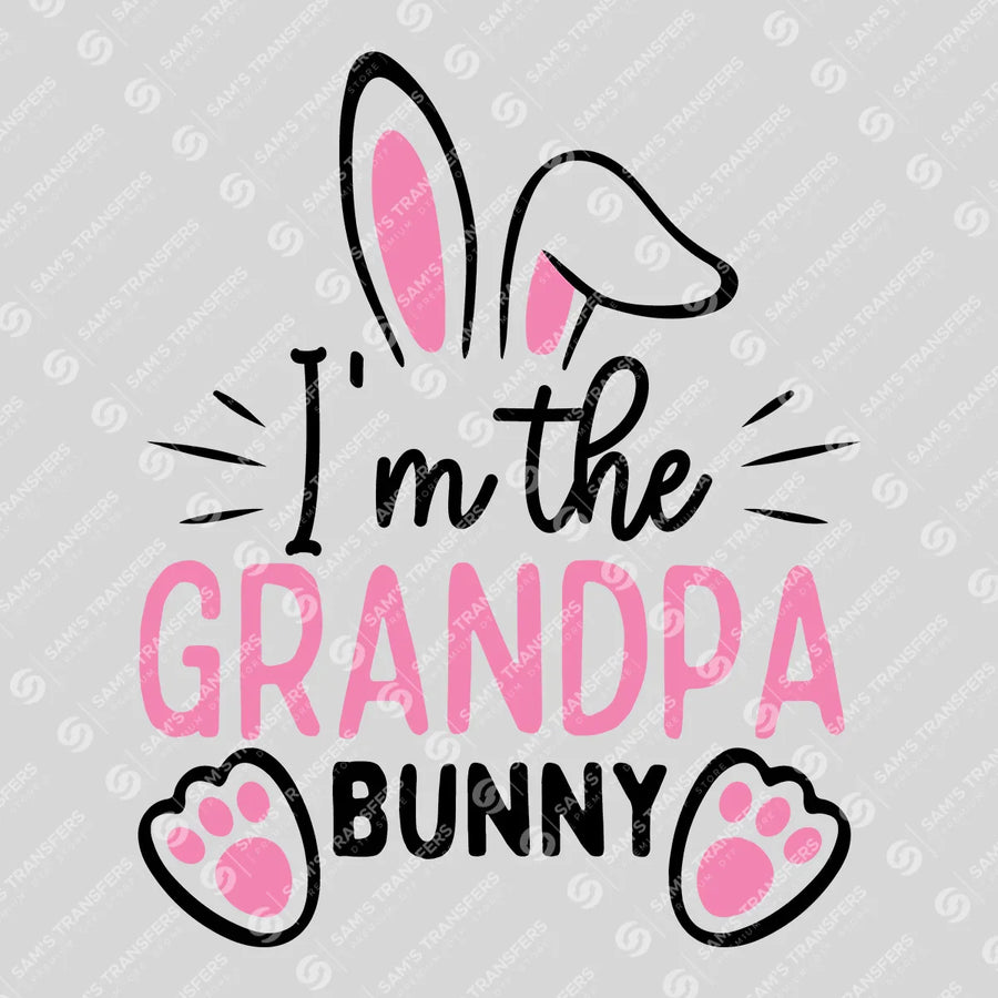 I'm the Grandpa Bunny Ready-to-Press DTF Transfer | SAT04933