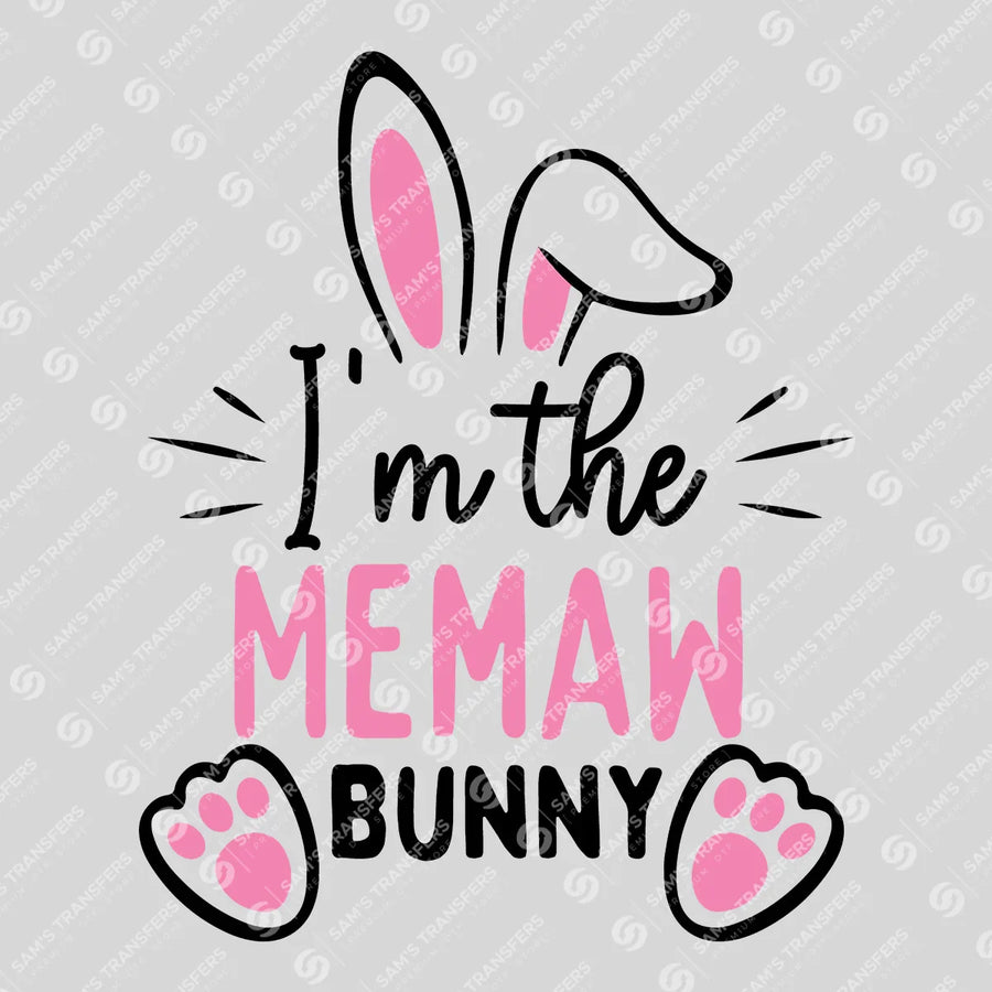 I'm the Memaw Bunny Ready-to-Press DTF Transfer | SAT04940