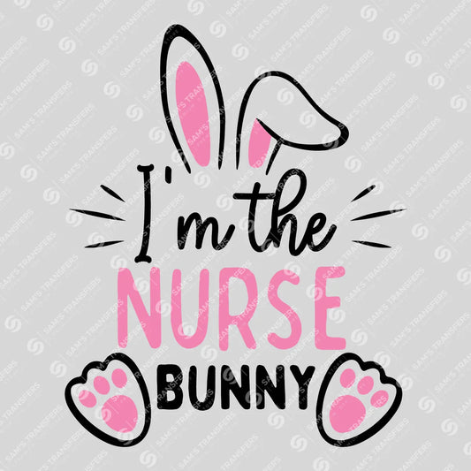 Apparel featuring a I'm the Nurse Bunny-themed DTF transfer.