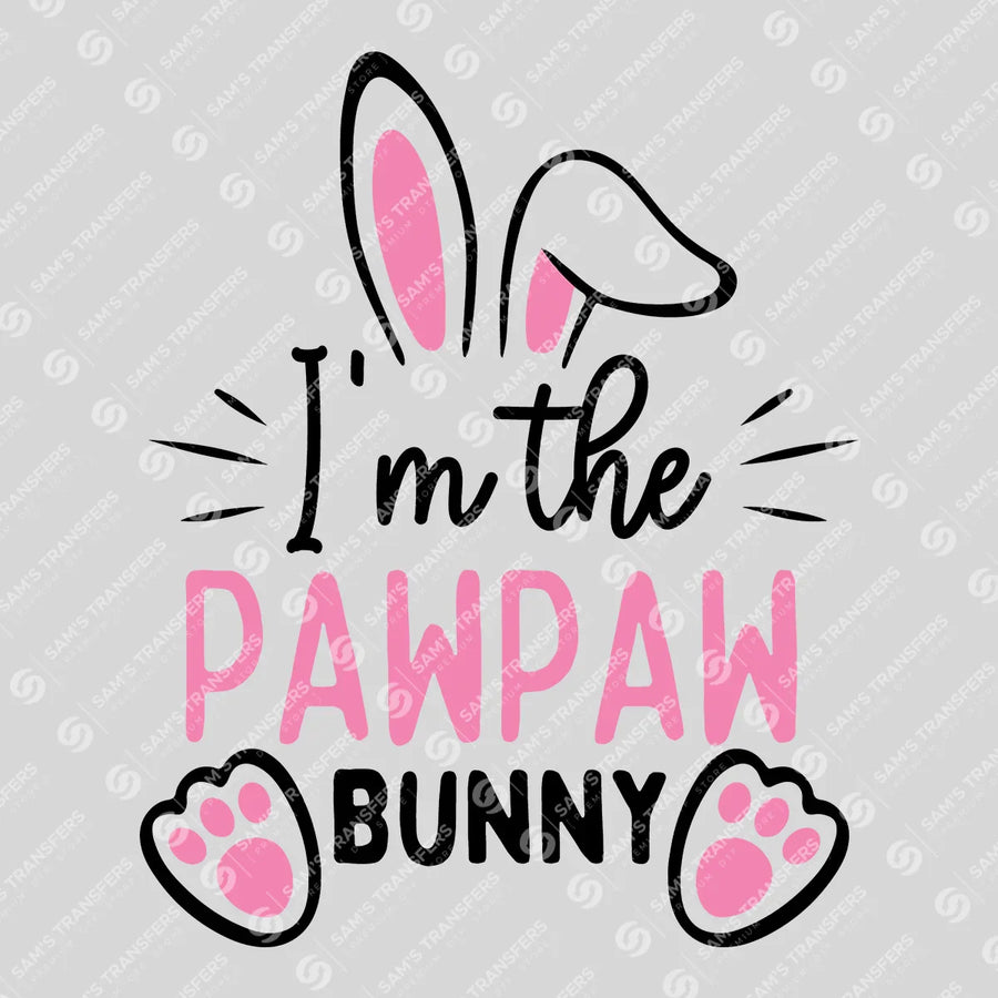 I'm the Pawpaw Bunny Ready-to-Press DTF Transfer | SAT04949
