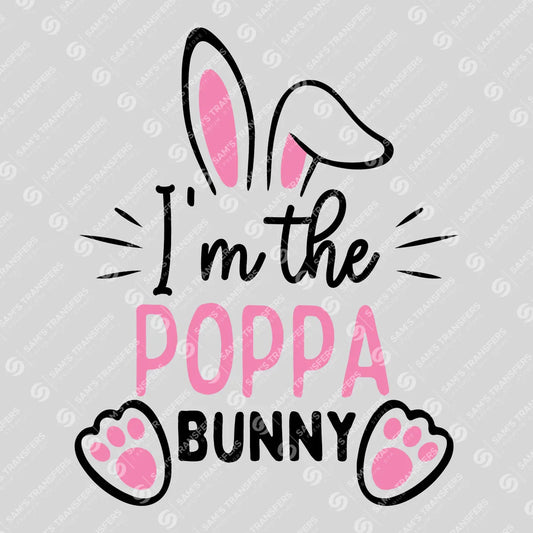 Apparel featuring a I'm the Poppa Bunny-themed DTF transfer.