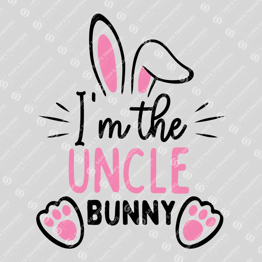 I'm the Uncle Bunny Ready-to-Press DTF Transfer | SAT04956