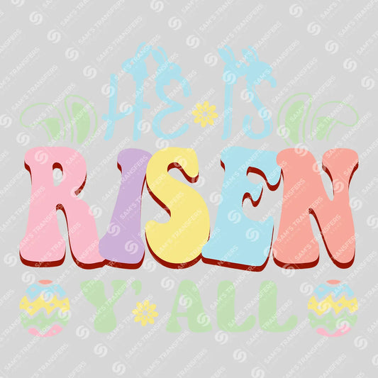 Apparel featuring a He Is Risen Y'all-themed DTF transfer.
