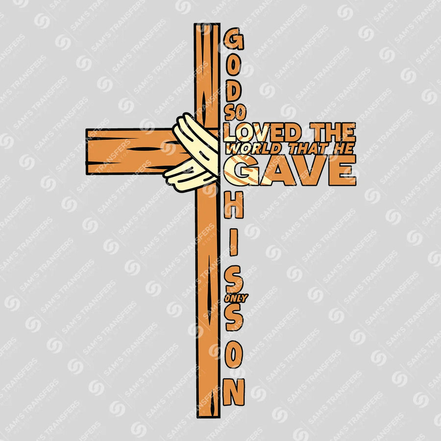 God So Loved the World Ready-to-Press DTF Transfer | SAT05019