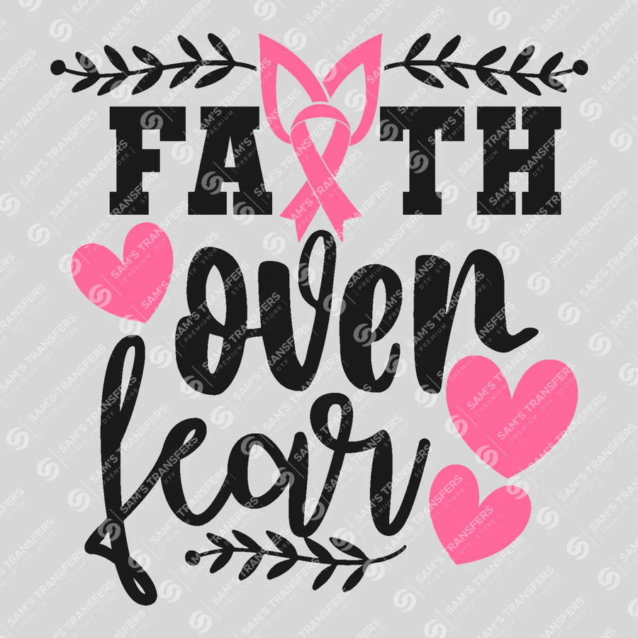 Faith Over Fear Ready-to-Press DTF Transfer | SAT05047