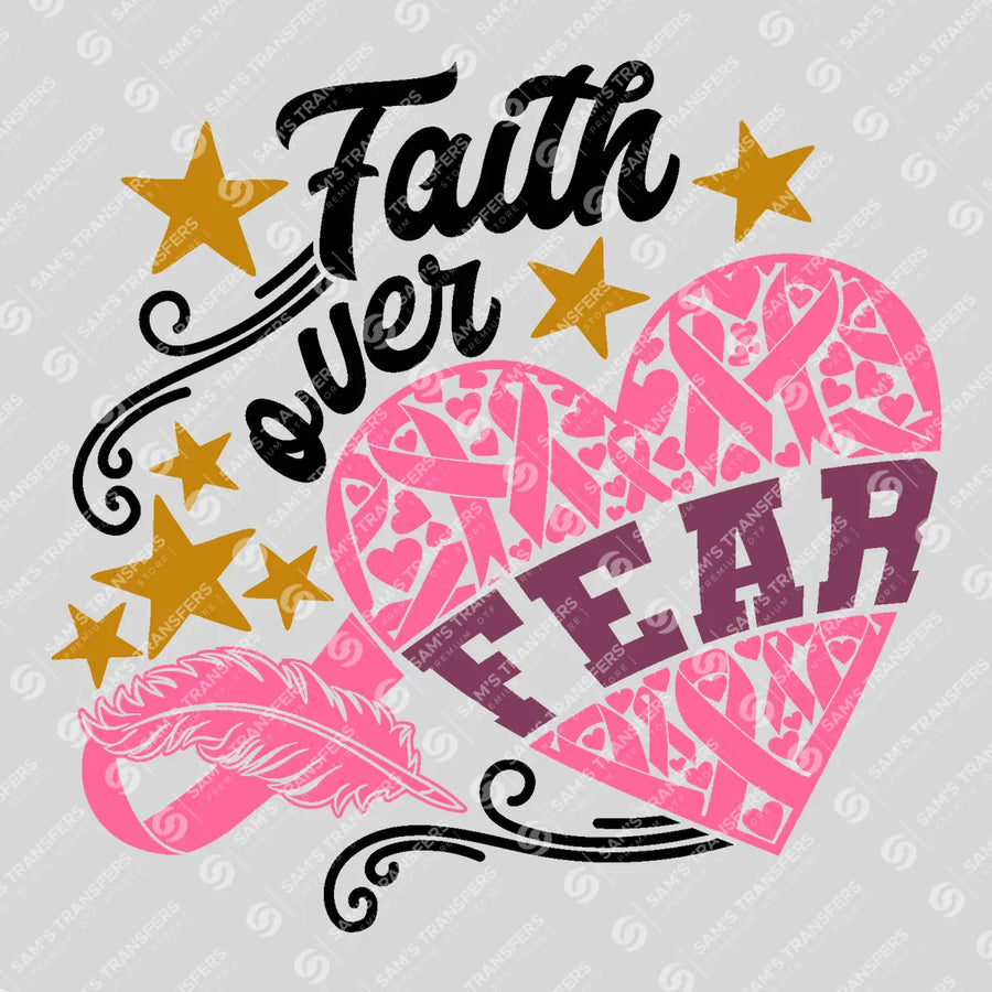 Faith Over Fear Ready-to-Press DTF Transfer | SAT05048