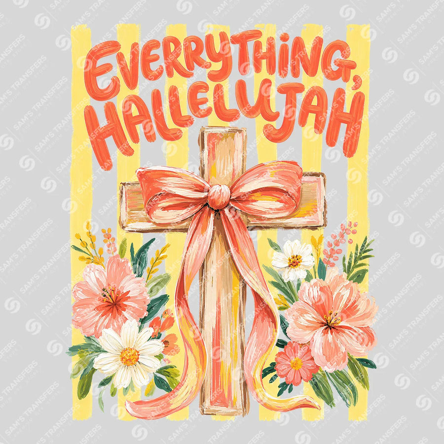 Everything Hallelujah Ready-to-Press DTF Transfer | SAT05051
