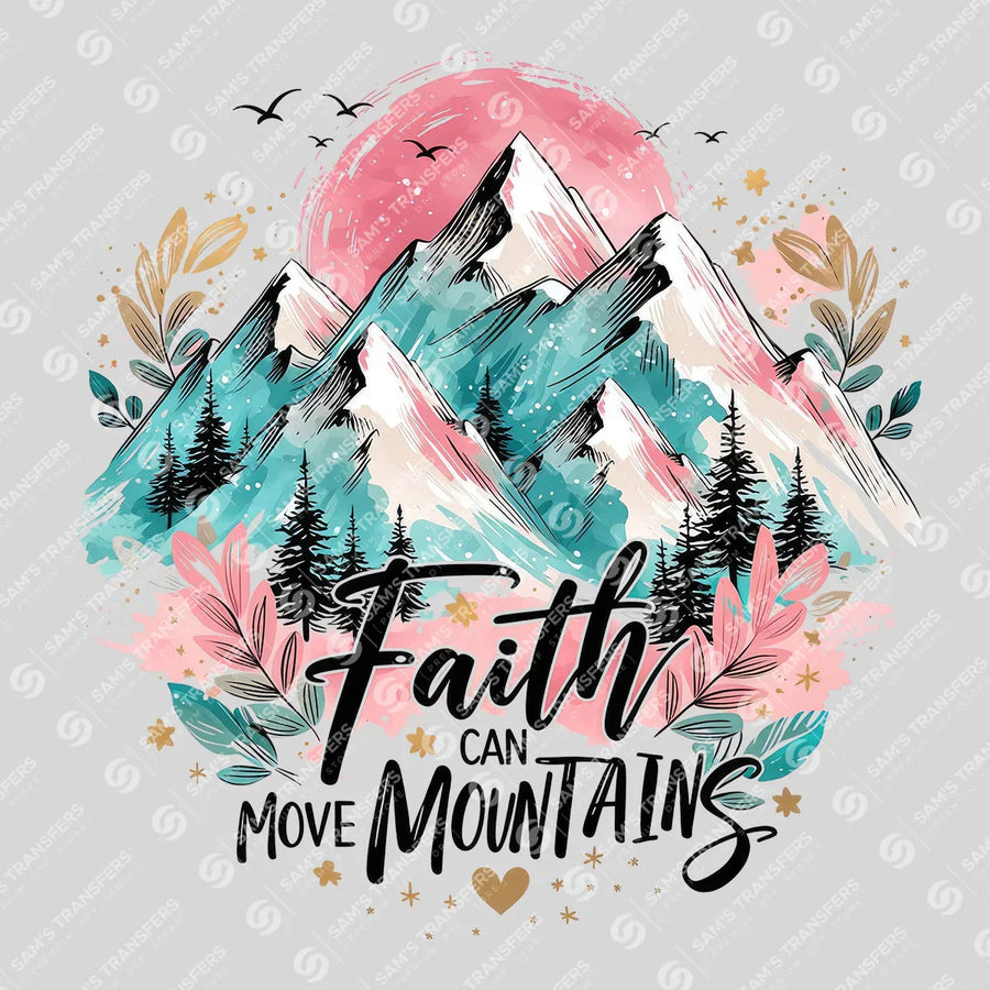 Faith Can Move Mountains Ready-to-Press DTF Transfer | SAT05064