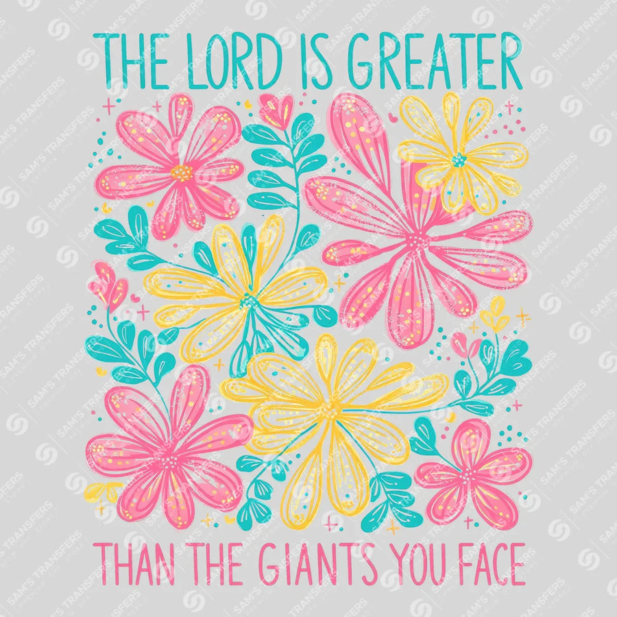 The Lord Is Greater Than the Giants You Face Ready-to-Press DTF Transfer | SAT05073