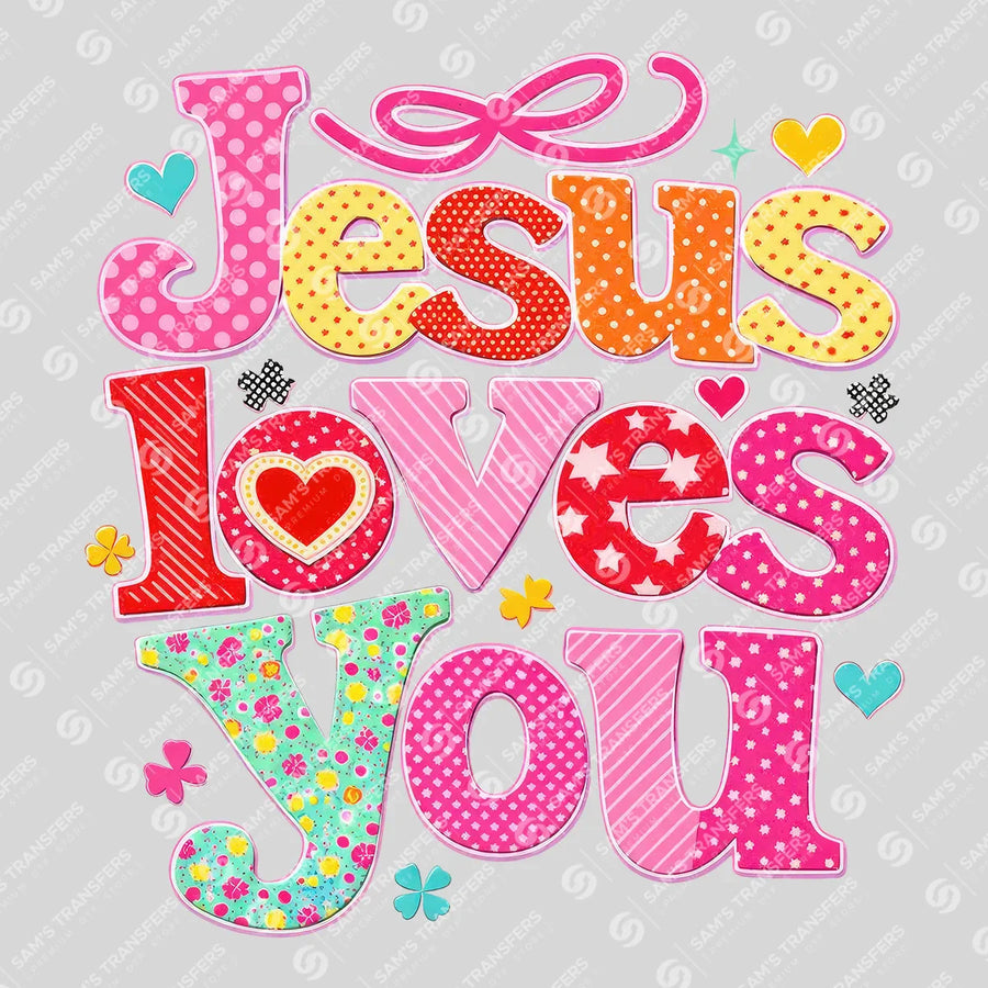 Jesus Loves You Ready-to-Press DTF Transfer | SAT05076