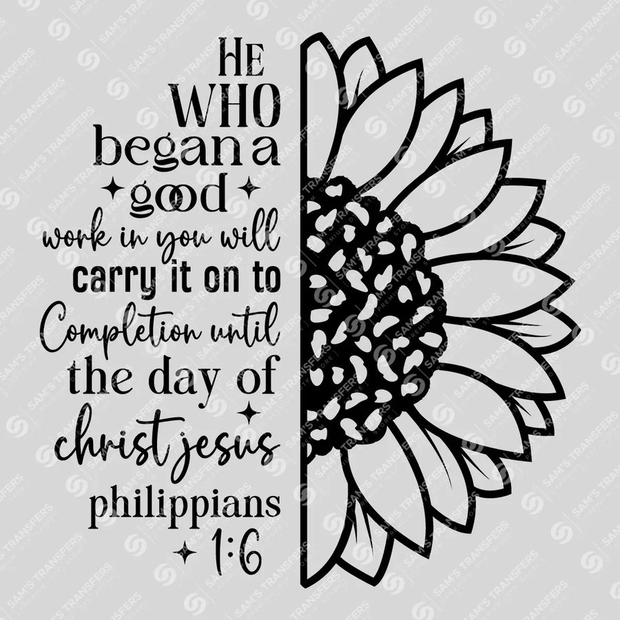 He Who Began a Good Work Ready-to-Press DTF Transfer | SAT05086
