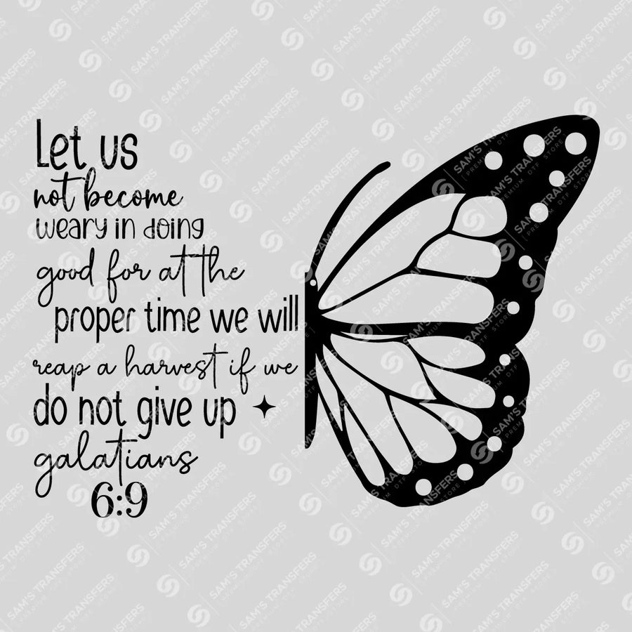 Let Us Not Become Weary Ready-to-Press DTF Transfer | SAT05096