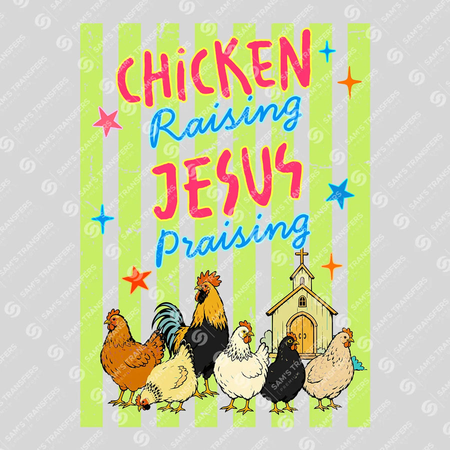Chicken Raising Jesus Praising Ready-to-Press DTF Transfer | SAT05126