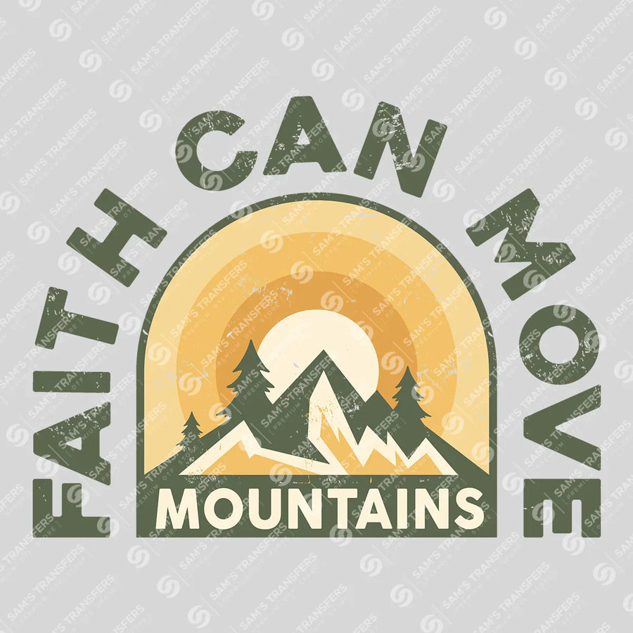 Faith Can Move Mountains Ready-to-Press DTF Transfer | SAT05133