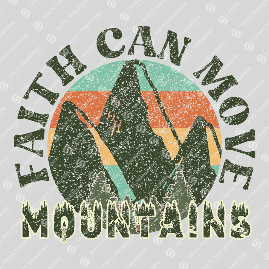 Faith Can Move Mountains Ready-to-Press DTF Transfer | SAT05134