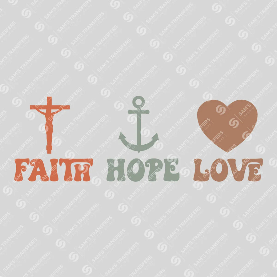 Faith Hope Love Ready-to-Press DTF Transfer | SAT05142