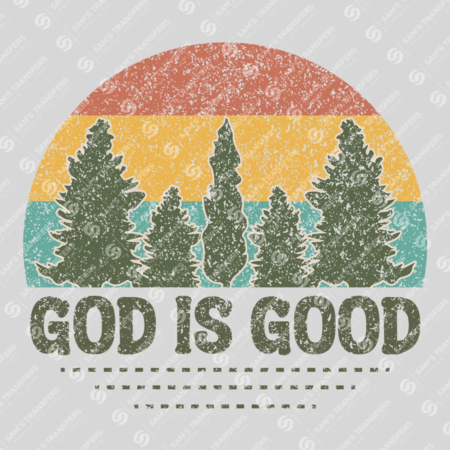 God Is Good Ready-to-Press DTF Transfer | SAT05147