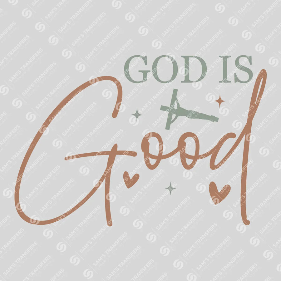 God Is Good Ready-to-Press DTF Transfer | SAT05149