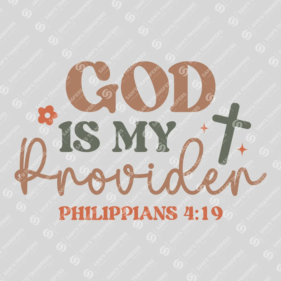 God Is My Provider Ready-to-Press DTF Transfer | SAT05150