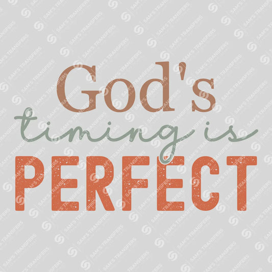 Apparel featuring a God's Timing Is Perfect-themed DTF transfer.
