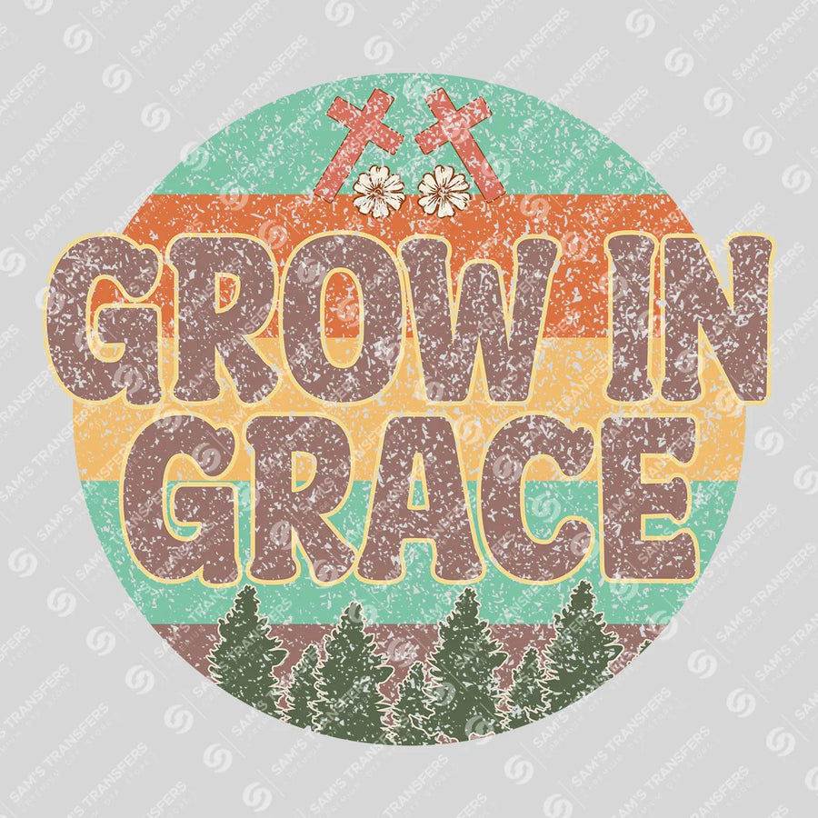 Grow in Grace Ready-to-Press DTF Transfer | SAT05157