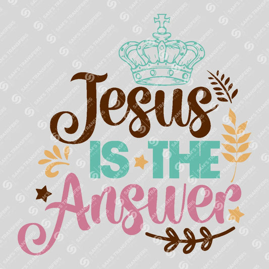 Apparel featuring a Jesus Is the Answer-themed DTF transfer.