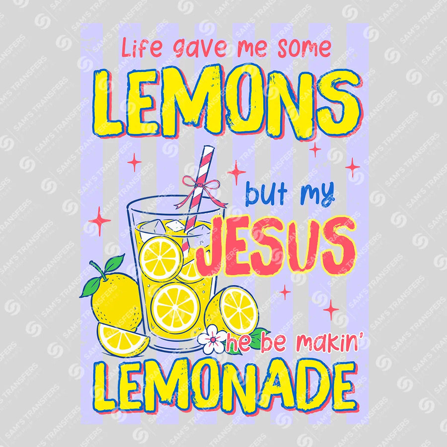 Jesus Be Makin Lemonade Ready-to-Press DTF Transfer | SAT05186