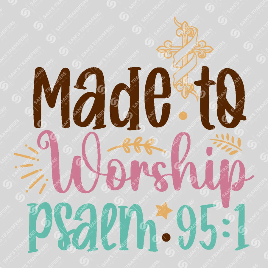 Made to Worship Ready-to-Press DTF Transfer | SAT05198