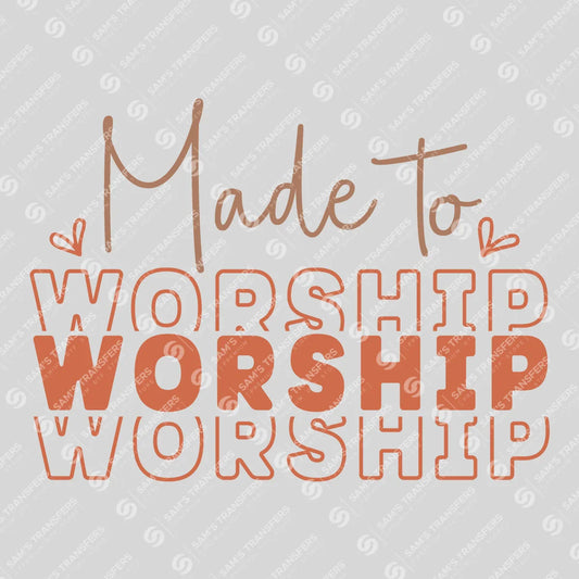 Apparel featuring a Made to Worship-themed DTF transfer.