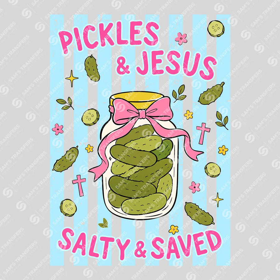 Pickles & Jesus Salty & Saved Ready-to-Press DTF Transfer | SAT05206