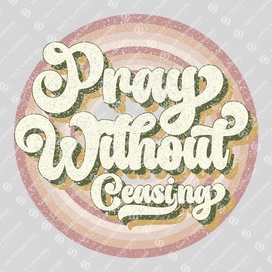 Pray Without Ceasing Ready-to-Press DTF Transfer | SAT05207