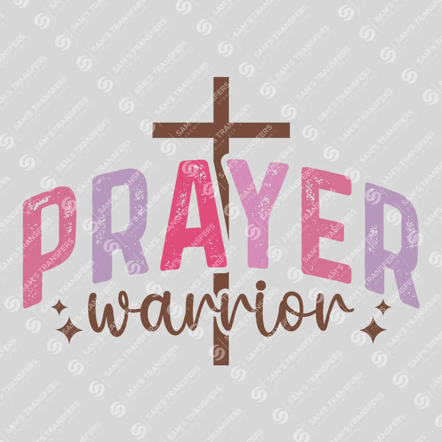 Prayer Warrior Ready-to-Press DTF Transfer | SAT05211